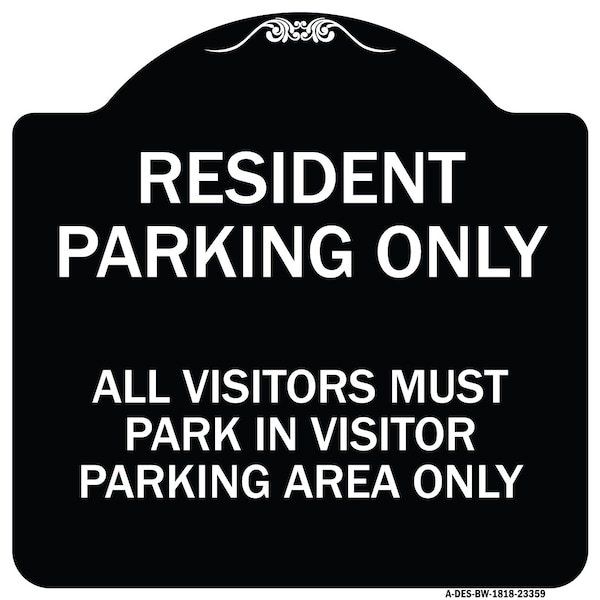 Parking Resident Parking Only All Visitors Must Park in Visitor Parking Area Only, BW-1818-23359
